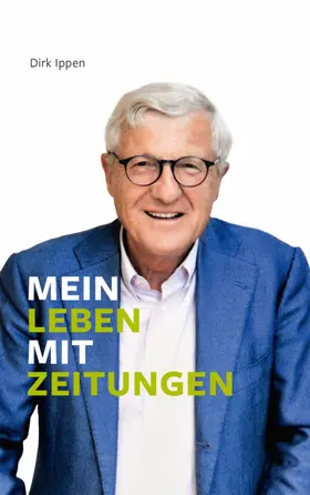 Ippen |  Mein Leben mit Zeitungen | eBook | Sack Fachmedien