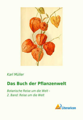 Müller |  Das Buch der Pflanzenwelt | Buch |  Sack Fachmedien