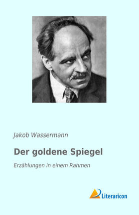 Wassermann |  Der goldene Spiegel | Buch |  Sack Fachmedien
