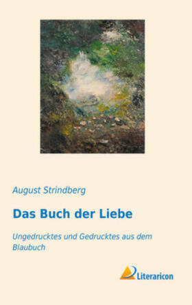 Strindberg |  Das Buch der Liebe | Buch |  Sack Fachmedien