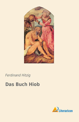 Hitzig |  Das Buch Hiob | Buch |  Sack Fachmedien