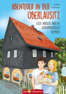 Schreiter |  Abenteuer in der Oberlausitz - Lilly, Nikolas und die geheimnisvollen Fremden | Buch |  Sack Fachmedien