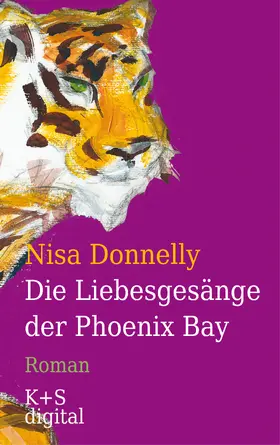 Donnelly |  Die Liebesgesänge der Phoenix Bay | eBook | Sack Fachmedien