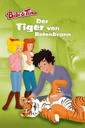 Gürtler |  Bibi & Tina - Der Tiger von Rotenbrunn | eBook | Sack Fachmedien