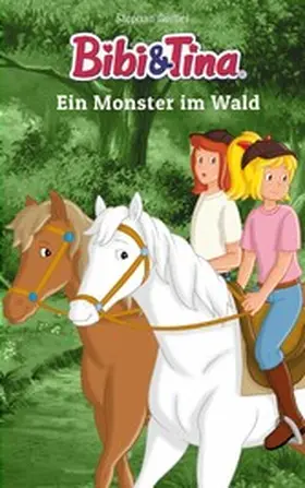 Gürtler |  Bibi & Tina: Ein Monster im Wald | eBook | Sack Fachmedien