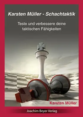 Müller |  Karsten Müller - Schachtaktik | Buch |  Sack Fachmedien