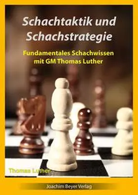 Luther |  Schachtaktik und Schachstrategie | Buch |  Sack Fachmedien
