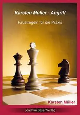 Müller |  Karsten Müller - Angriff | Buch |  Sack Fachmedien