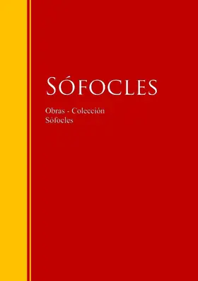 Sófocles |  Obras - Colección de Sófocles | eBook | Sack Fachmedien