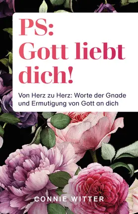 Witter |  PS: Gott liebt dich! | eBook | Sack Fachmedien