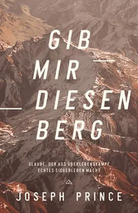 Prince |  Gib mir diesen Berg | Buch |  Sack Fachmedien