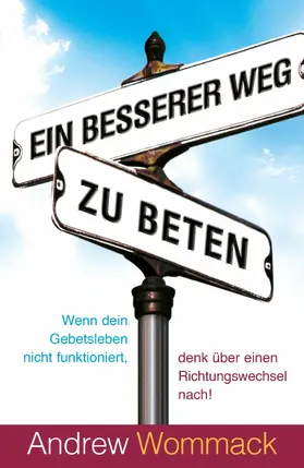 Wommack |  Ein besserer Weg zu beten | eBook | Sack Fachmedien