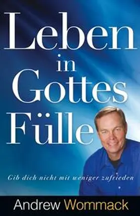 Wommack |  Leben in Gottes Fülle | Buch |  Sack Fachmedien
