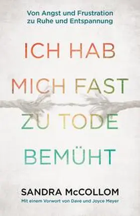 McCollom |  Ich hab mich fast zu Tode bemüht | Buch |  Sack Fachmedien