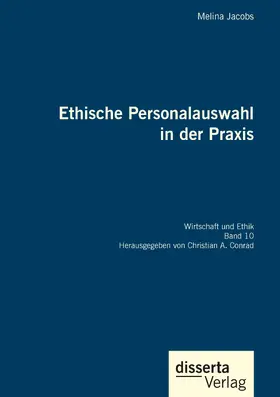 Jacobs / Conrad |  Ethische Personalauswahl in der Praxis | Buch |  Sack Fachmedien