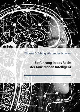 Söbbing / Schwarz |  Einführung in das Recht der Künstlichen Intelligenz | Buch |  Sack Fachmedien