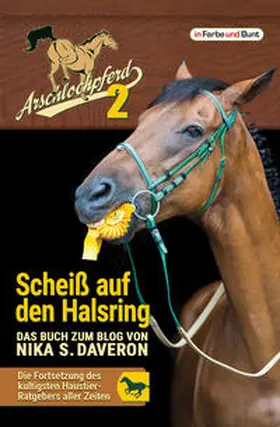 Daveron |  Arschlochpferd 2 - Scheiß auf den Halsring | Buch |  Sack Fachmedien