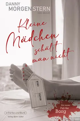 Morgenstern / Braun |  Kleine Mädchen schält man nicht | Buch |  Sack Fachmedien