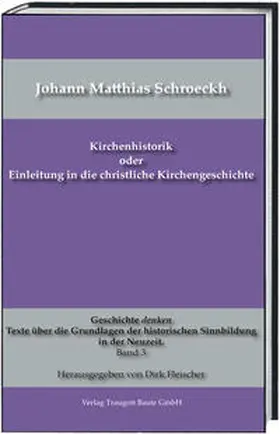 Schroeckh / Fleischer |  Kirchenhistorik oder Einleitung in die christliche Kirchengeschichte | Buch |  Sack Fachmedien