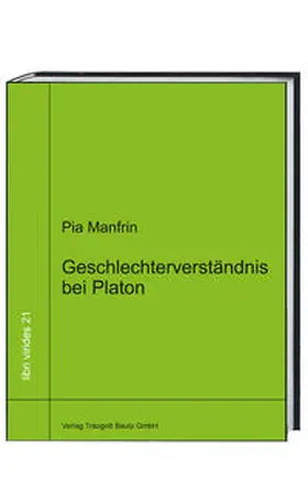 Manfrin | Geschlechterverständnis bei Platon | Buch | 978-3-95948-042-0 | www2.sack.de