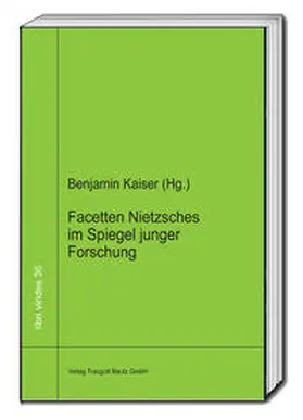 Kaiser |  Facetten Nietzsches im Spiegel junger Forschung | Buch |  Sack Fachmedien