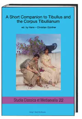 Günther |  A Short Companion to Tibullus and the Corpus Tibullianum | Buch |  Sack Fachmedien