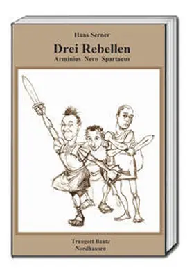 Serner |  Drei Rebellen | Buch |  Sack Fachmedien