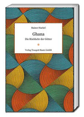 Hackel | Ghana | Buch | 978-3-95948-449-7 | www2.sack.de