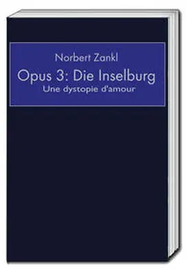 Zankl |  Opus 3: Die Inselburg | Buch |  Sack Fachmedien