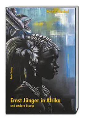 Hackel |  Ernst Jünger in Afrika und andere Essays | Buch |  Sack Fachmedien