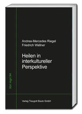 Riegel / Friedrich / Wallner |  Heilen in interkultureller Perspektive | Buch |  Sack Fachmedien