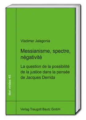 Jalagonia / Sepp |  Messianisme, spectre, négativité | eBook | Sack Fachmedien