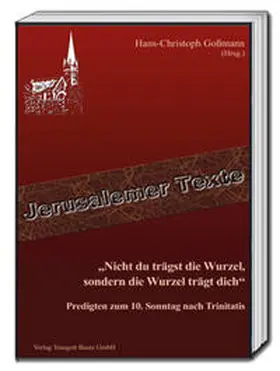 Goßmann |  "Nicht du trägst die Wurzel, sondern die Wurzel trägt dich" | eBook | Sack Fachmedien
