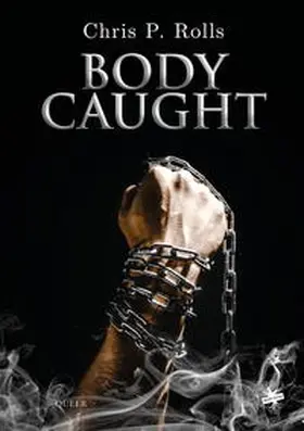 Rolls |  Bodycaught | Buch |  Sack Fachmedien