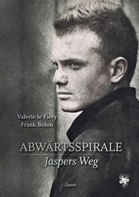 le Fiery / Böhm |  Abwärtsspirale - Jaspers Weg | Buch |  Sack Fachmedien