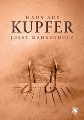 Mahrenholz |  Haus aus Kupfer | Buch |  Sack Fachmedien