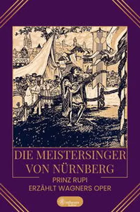  Die Meistersinger von Nürnberg | Buch |  Sack Fachmedien