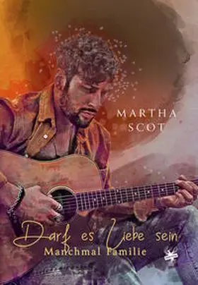 Scot |  Darf es Liebe sein - Manchmal Familie | Buch |  Sack Fachmedien