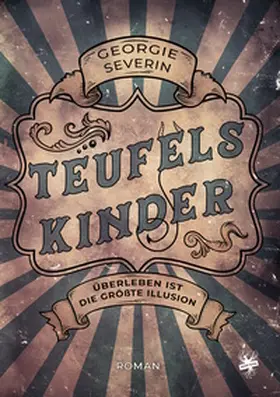 Severin |  Teufelskinder – Überleben ist die größte Illusion | eBook | Sack Fachmedien