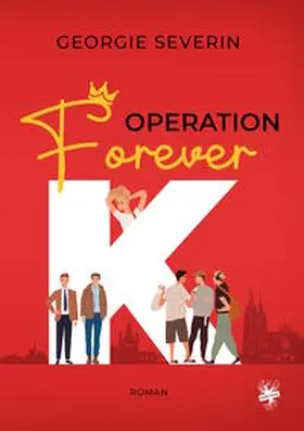 Severin |  Operation 'Forever K' | Buch |  Sack Fachmedien