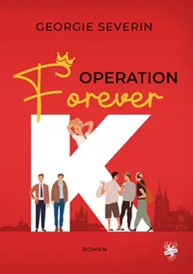 Severin |  Operation »Forever K« | eBook | Sack Fachmedien