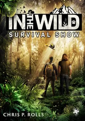 Rolls |  In the wild - Die Survival-Show | Buch |  Sack Fachmedien