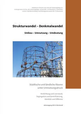 Franz / Arbeitskreis Theorie und Lehre der Denkmalpflege e.V. / Scheurmann |  Strukturwandel - Denkmalwandel | Buch |  Sack Fachmedien