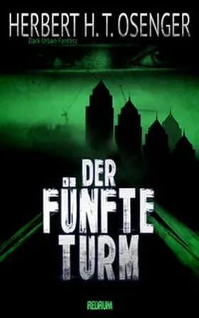 Osenger |  Der fünfte Turm | Buch |  Sack Fachmedien