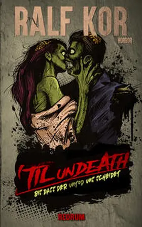 Kor |  Till Undeath | Buch |  Sack Fachmedien