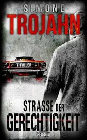 Trojahn |  Straße der Gerechtigkeit | Buch |  Sack Fachmedien