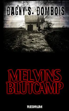 Dombois |  Melvins Blutcamp | Buch |  Sack Fachmedien