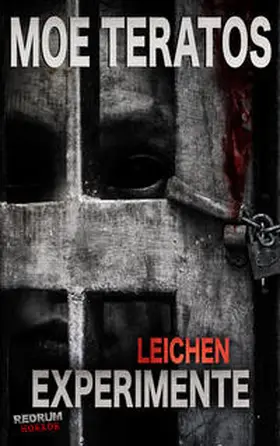 Teratos |  Leichenexperimente | Buch |  Sack Fachmedien