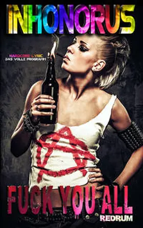 Inhonorus |  Fuck You All | Buch |  Sack Fachmedien