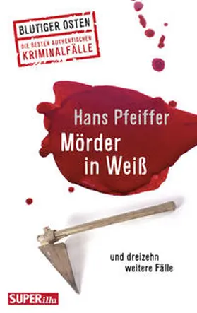 Pfeiffer |  Mörder in Weiß | Buch |  Sack Fachmedien